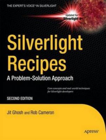 Silverlight Recipes, 2nd Ed. by Rob et al Cameron