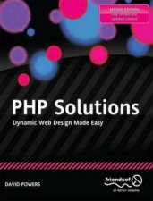 PHP Solutions 2e  Dynamic Web Design Made Easy