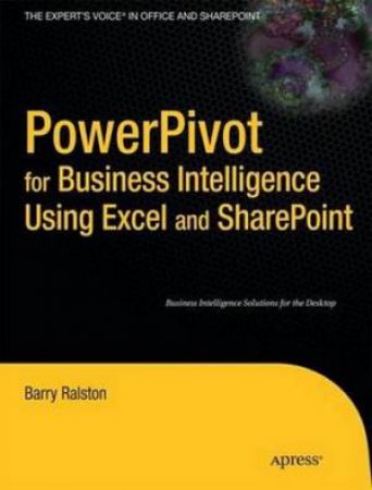PowerPivot for Business Intelligence Using Excel and Sharepoint