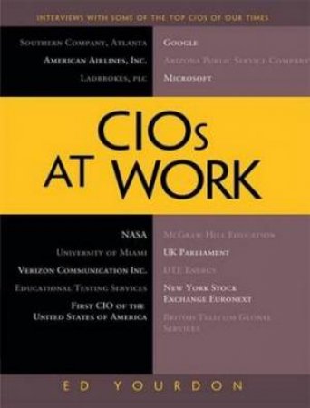 CIOs at Work by Ed Yourdon
