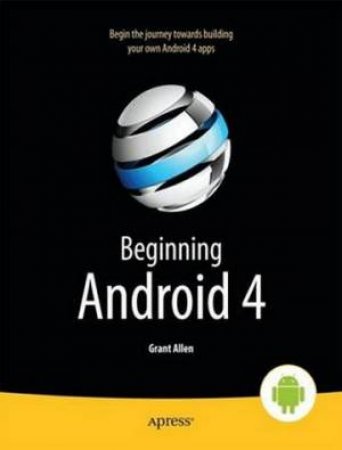Beginning Android 4 by Mark Murphy