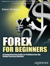 Forex Trend Trading How to Profit from the Worlds Largest Financial Market