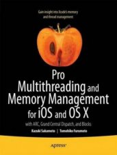 Pro Multithreading and Memory Management for IOS and OS X