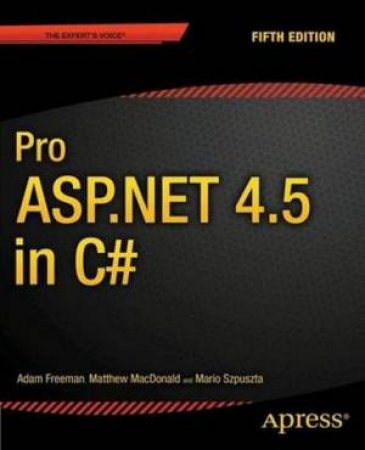 Pro ASP .NET 4.5 in C# by Adam Freeman