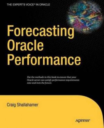Forecasting Oracle Performance by Craig Shallahamer
