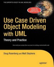 Use Case Driven Object Modeling with UML Theory and Practice