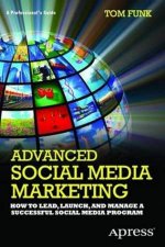 Advanced Social Media Marketing A Managers Guide