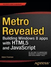 Metro Revealed Building Windows 8 Apps with HTML5 and JavaScript