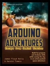 Arduino Adventures Escape from Gemini Station