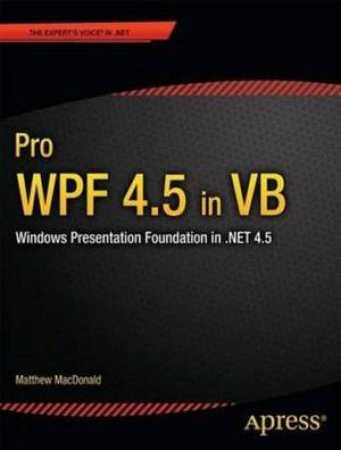 Pro Wpf 4.5 in VB by Matthew MacDonald