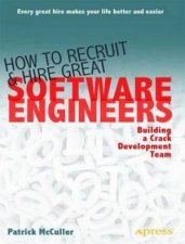 How To Recruit And Hire Great Software Engineers