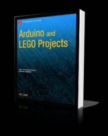 Arduino and LEGO Projects by Jonathan Lazar