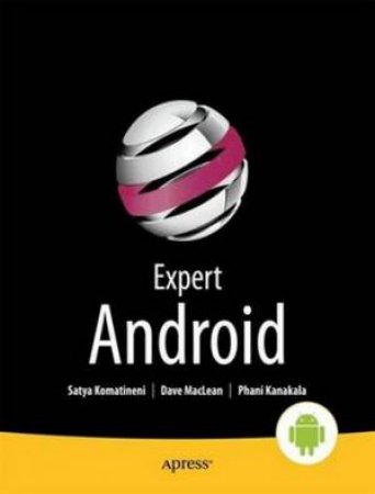 Expert Android by Satya Komatineni