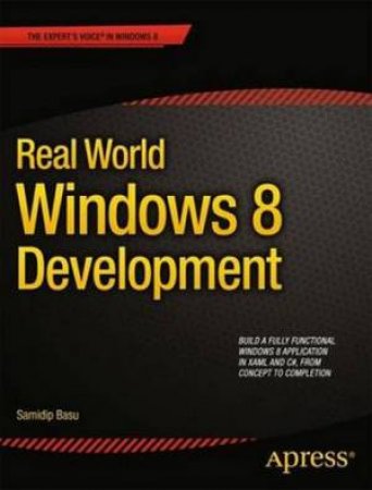 Real World Windows 8 Development by Samidip Basu