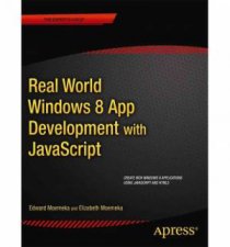 Real World Windows 8 App Development with JavaScript