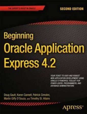 Beginning Oracle Application Express 4.2 by Doug Gault