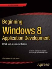 Beginning Windows 8 Application Development  HTML and JavaScript Editio