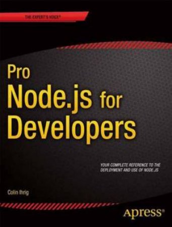 Pro Node.Js for Developers by Colin J Ihrig