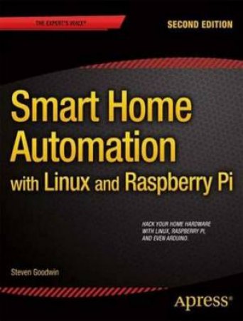 Smart Home Automation with Linux and Raspberry Pi