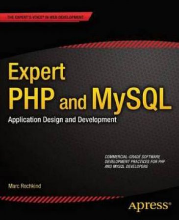 Expert PHP and MySQL by Marc Rochkind