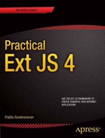 Practical Ext Js 4 by Prabhu Sunderaraman