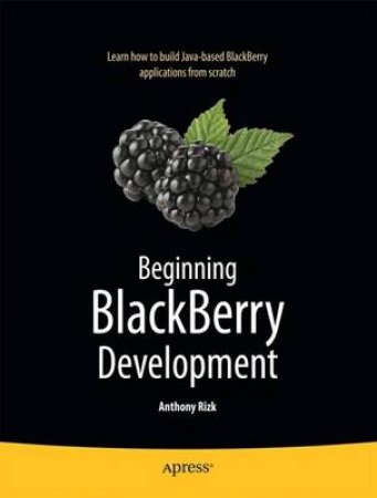 Beginning BlackBerry Development by Anthony Rizk