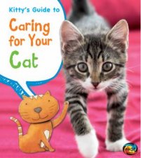 Kittys Guide to Caring for Your Cat