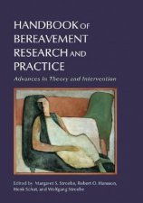 Handbook Of Bereavement Research And Practice
