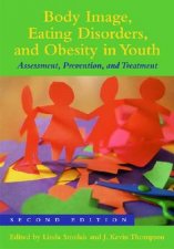 Body Image Eating Disorders and Obesity in Youth