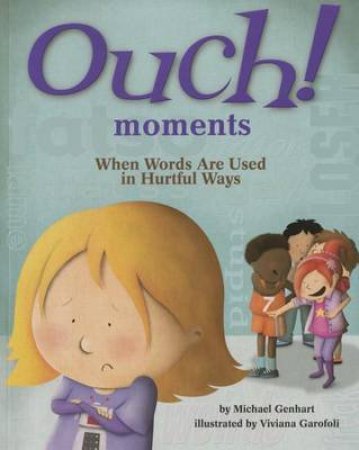 Ouch! Moments by Michael Genhart & Viviana Garofoli