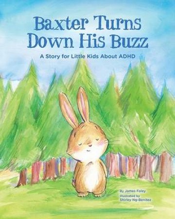 Baxter Turns Down His Buzz by James M. Foley & Shirley Ng-Benitez