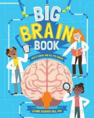 Big Brain Book by Leanne Boucher Gill