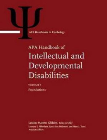 APA Handbook of Intellectual and Developmental Disabilities by Laraine; Abbeduto, Leonard; McIntyre, Laura Lee; Ta Glidden