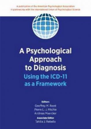 A Psychological Approach To Diagnosis by Geoffrey M. Reed