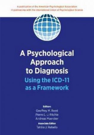 A Psychological Approach To Diagnosis by Geoffrey M. Reed