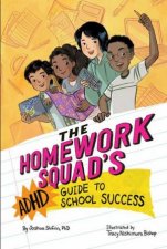 The Homework Squads ADHD Guide to School Success