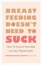 Breastfeeding Doesnt Need To Suck