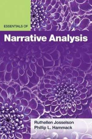 Essentials Of Narrative Analysis by Ruthellen Josselson