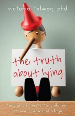 The Truth About Lying by Victoria Talwar