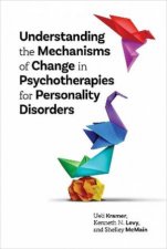 Understanding Mechanisms of Change in Psychotherapies for Personality Di