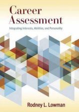 Career Assessment Integrating Interests Abilities And Personality
