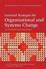 Essential Strategies for Organizational and Systems Change An Overview