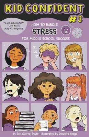 How to Handle STRESS for Middle School Success by Silvi Guerra & Bonnie Zucker & DeAndra Hodge