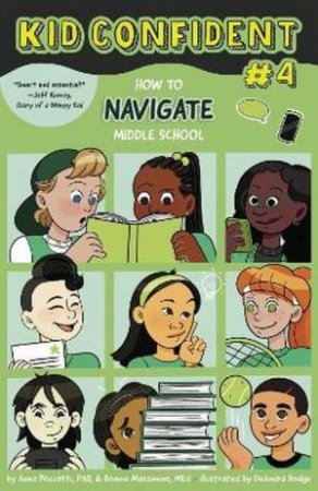 How to NAVIGATE Middle School by Anna Pozzatti & Bonnie Massimino & Bonnie Zucker & DeAndra Hodge