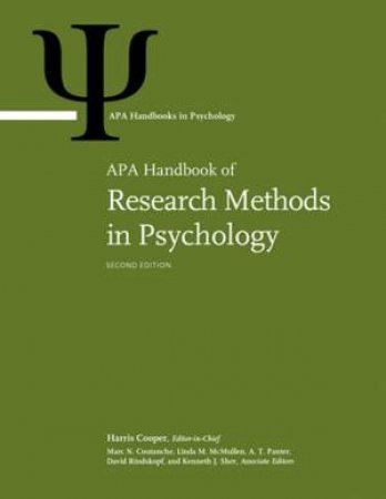 APA Handbook of Research Methods in Psychology: Volume 1 Foundations, by Harris Cooper & Marc N. Coutanche & Linda M. McMullen & Abigail T. Panter & David Rindskopf & Kenneth J. Sher