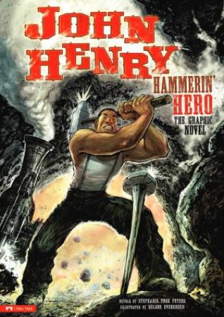 John Henry, Hammerin' Hero: The Graphic Novel