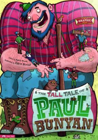 Tall Tale of Paul Bunyan: Graphic Novel by STONE ARCH