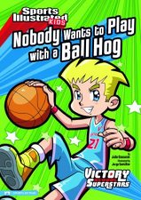 Nobody Wants to Play with a Ball Hog