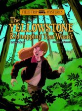 Yellowstone Kidnapping That Wasnt