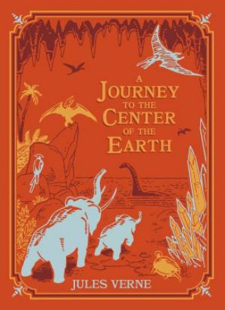 Leatherbound Children's Classic: A Journey to the Center of the Earth by Jules Verne